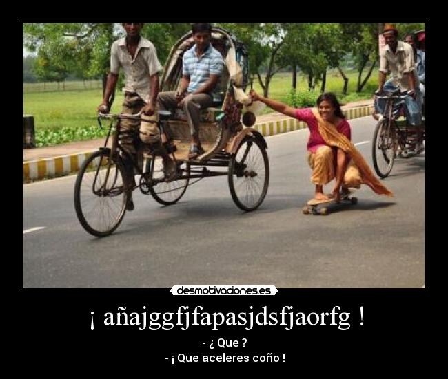 ¡ añajggfjfapasjdsfjaorfg ! -