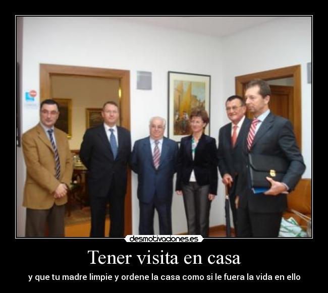 Tener visita en casa - 