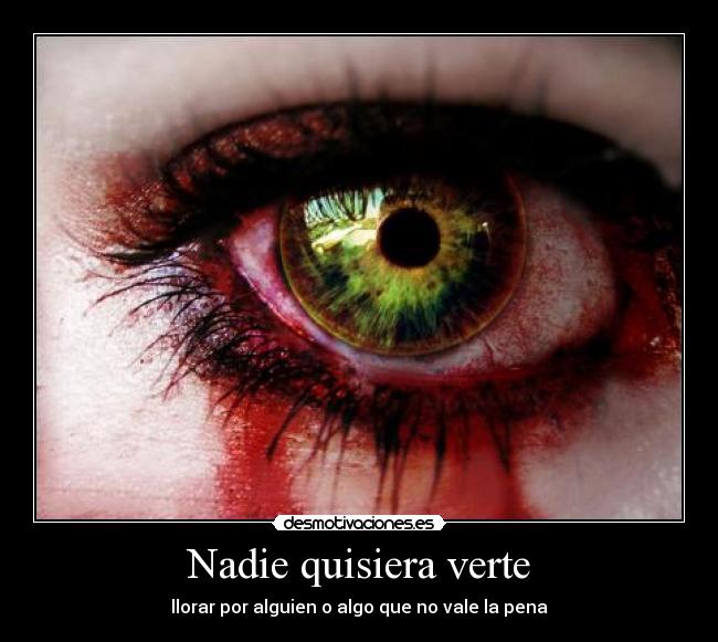 Nadie quisiera verte - 