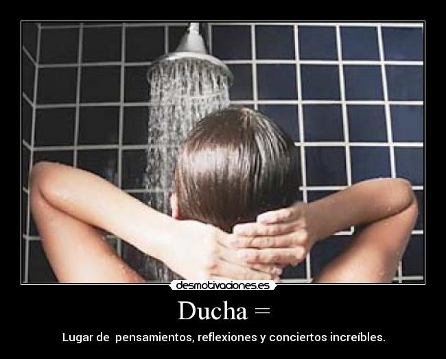 Ducha = -
