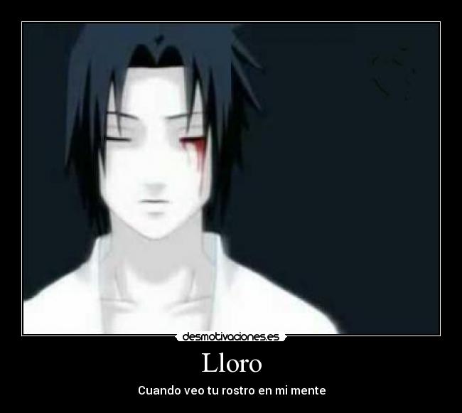 Lloro - Cuando veo tu rostro en mi mente