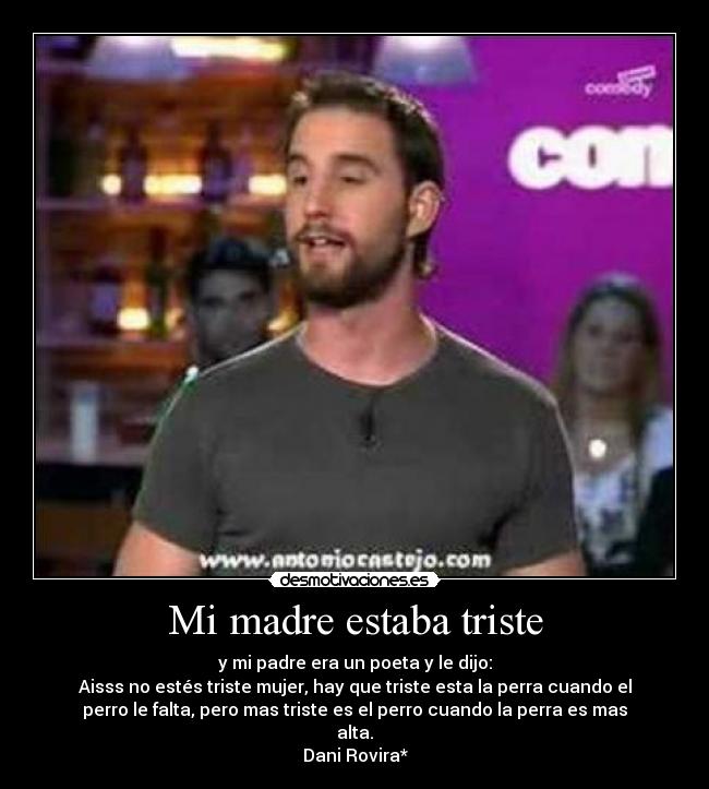 Mi madre estaba triste -