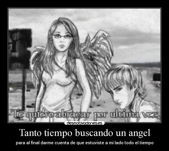 Tanto tiempo buscando un angel - 