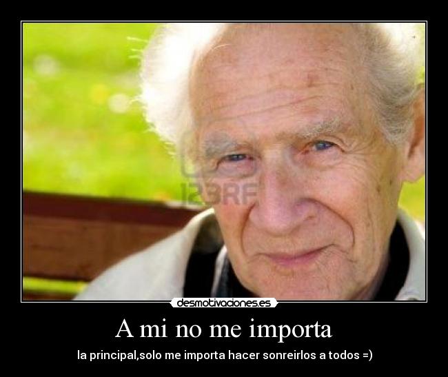 A mi no me importa -