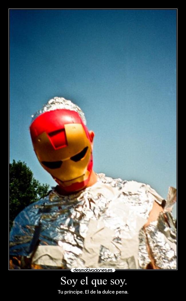 Soy el que soy. -