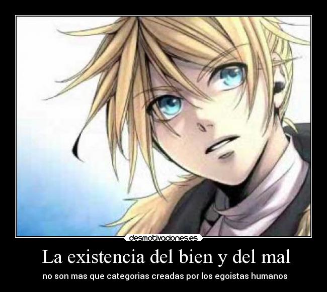  La existencia del bien y del mal - 