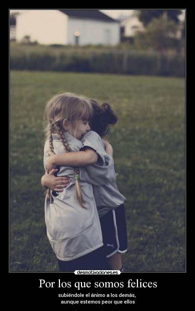 Por los que somos felices - 