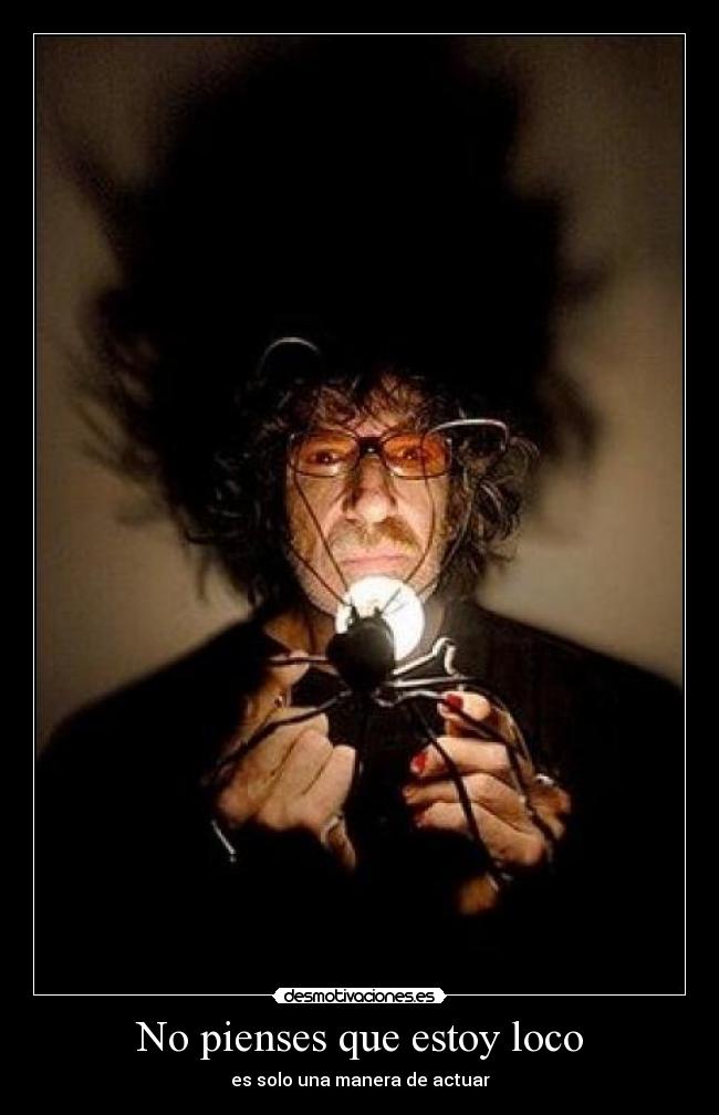 No pienses que estoy loco -