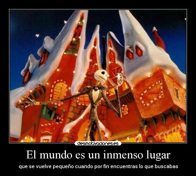 El mundo es un inmenso lugar - 