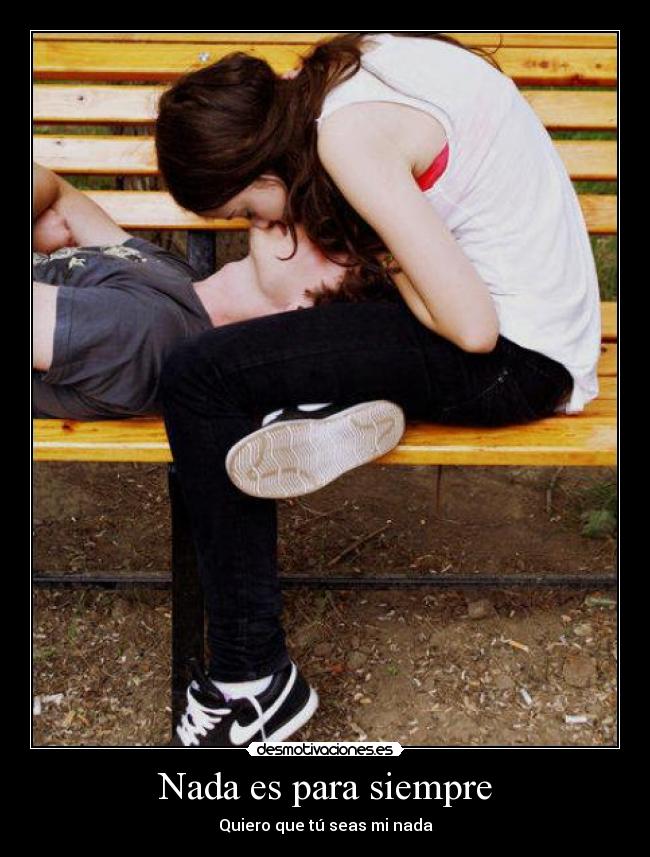 Nada es para siempre - 