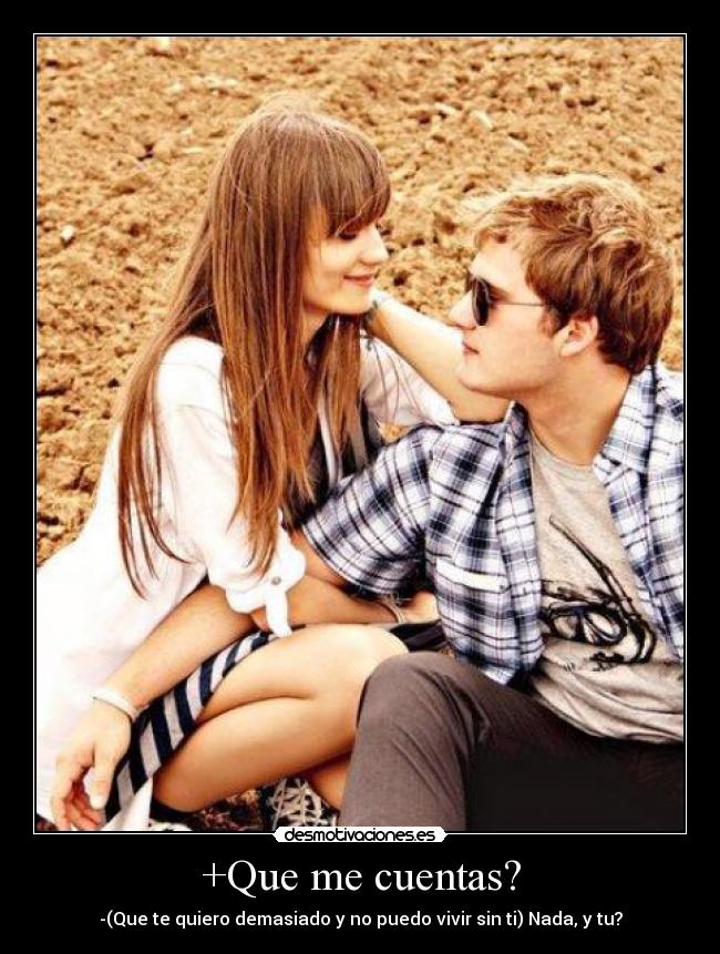 +Que me cuentas? -