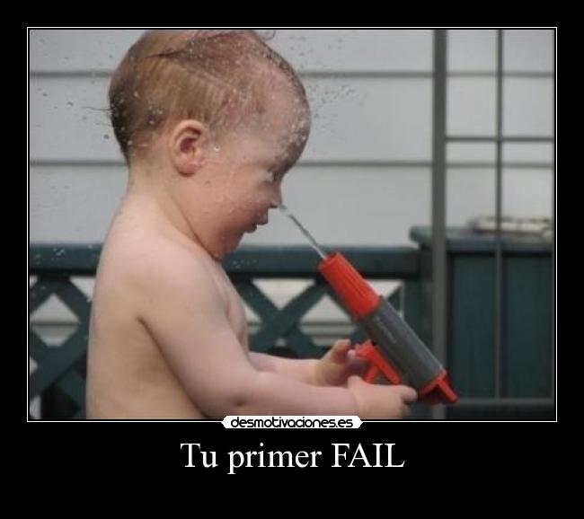 Tu primer FAIL -