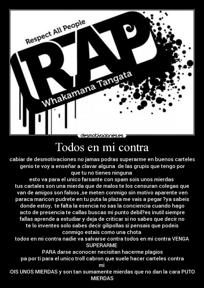 Todos en mi contra -