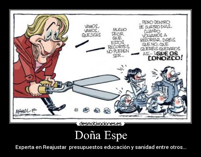 Doña Espe - Experta en Reajustar  presupuestos educación y sanidad entre otros...