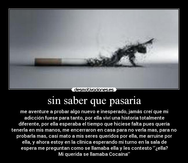 sin saber que pasaria - 