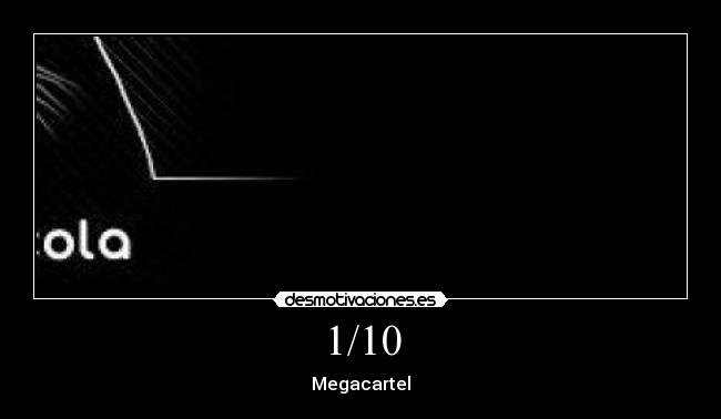 1/10 - Megacartel