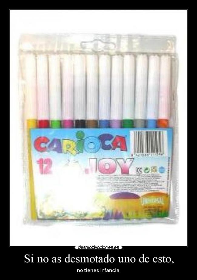 Si no as desmotado uno de esto, - 