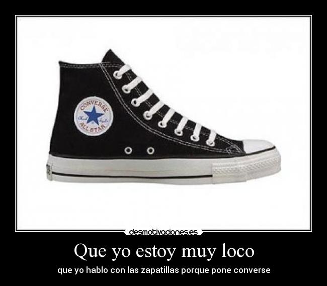 Que yo estoy muy loco - 