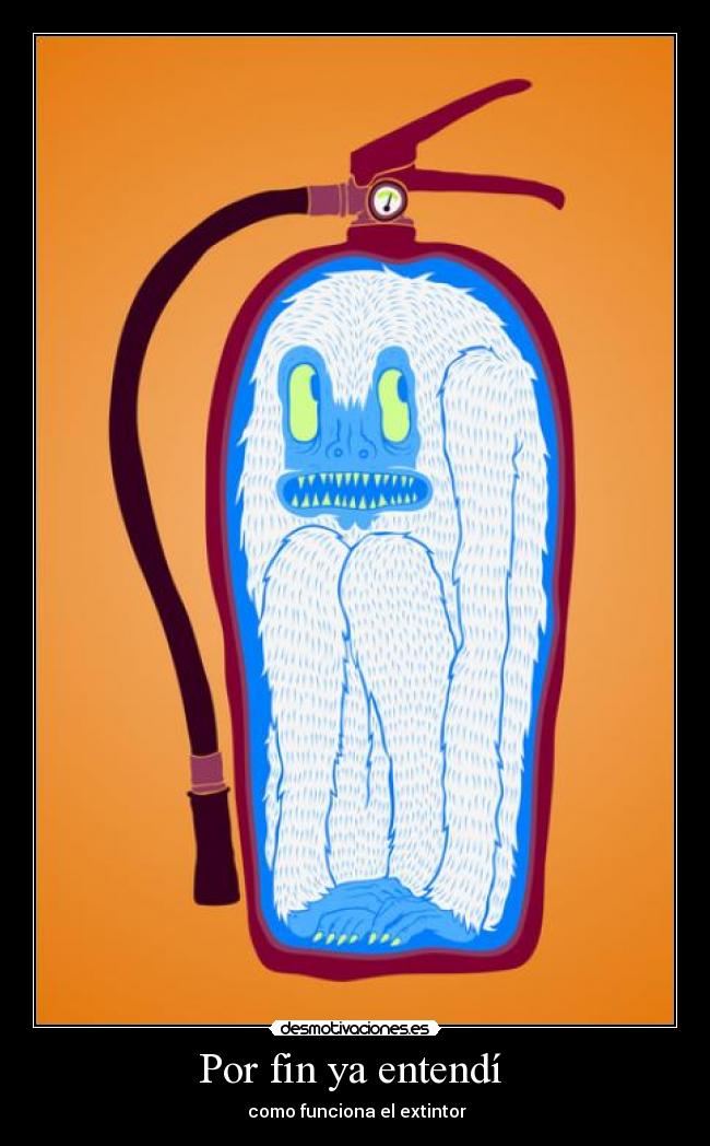 Por fin ya entendí - como funciona el extintor