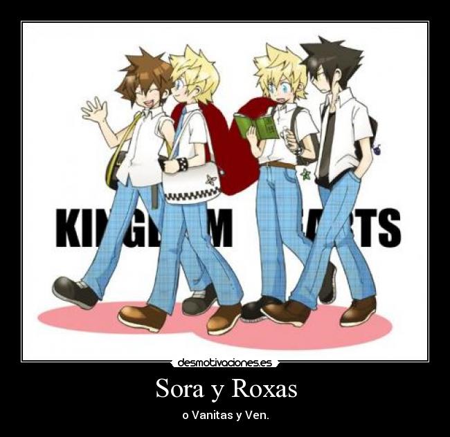 Sora y Roxas - o Vanitas y Ven.
