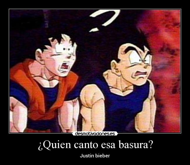 ¿Quien canto esa basura? -