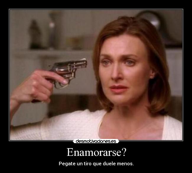 Enamorarse? -