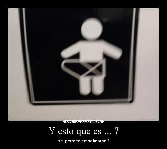 Y esto que es ... ? - 