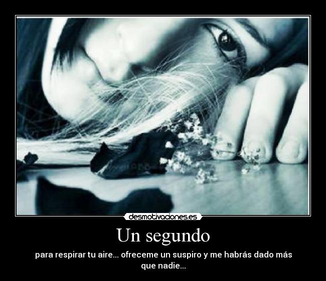 Un segundo -