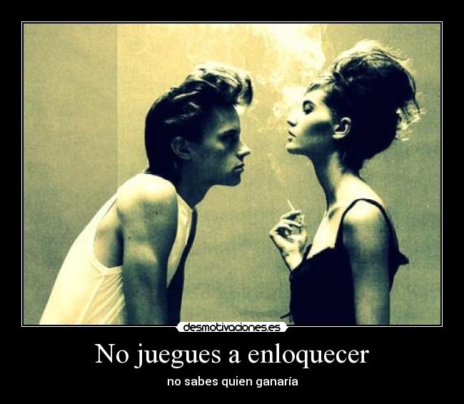 No juegues a enloquecer - 