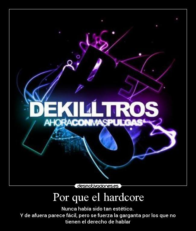 Por que el hardcore -