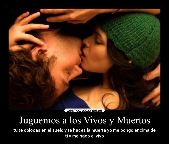 Juguemos a los Vivos y Muertos - 
