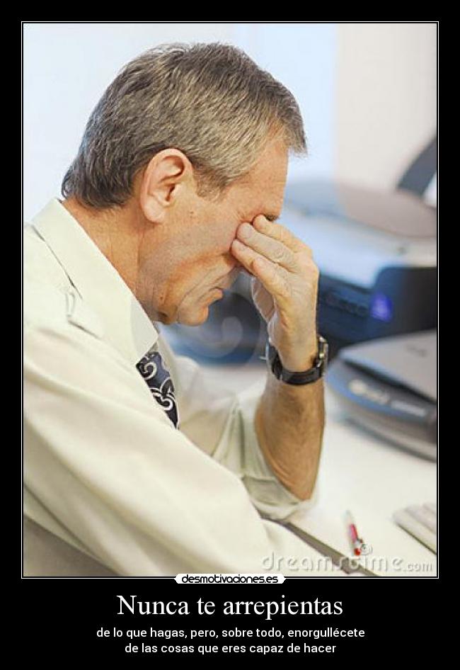 Nunca te arrepientas - 