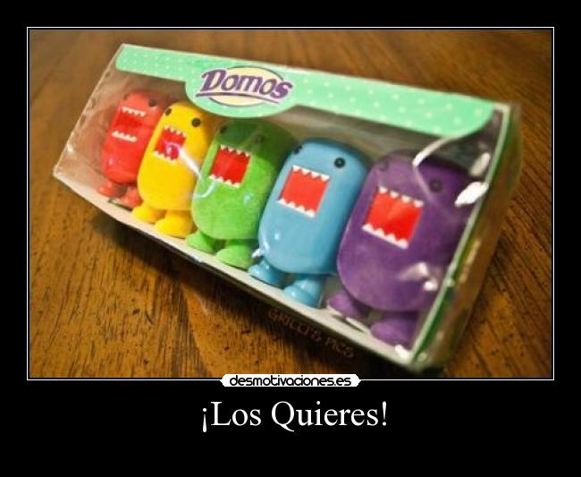 ¡Los Quieres! -