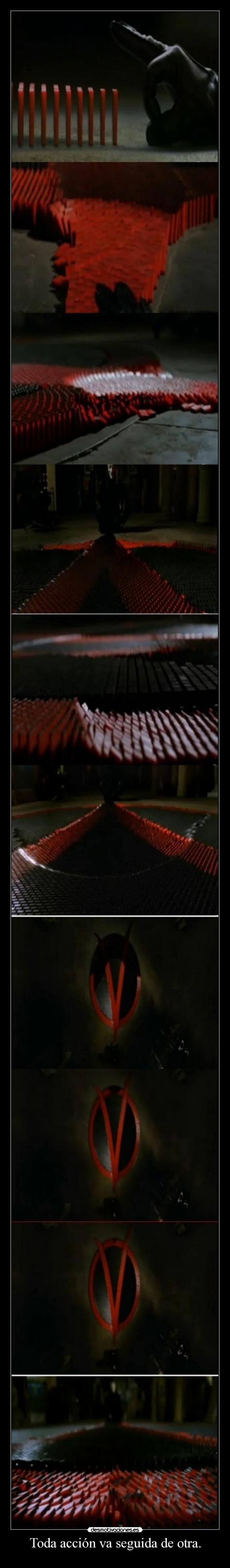 Toda acción va seguida de otra. - 