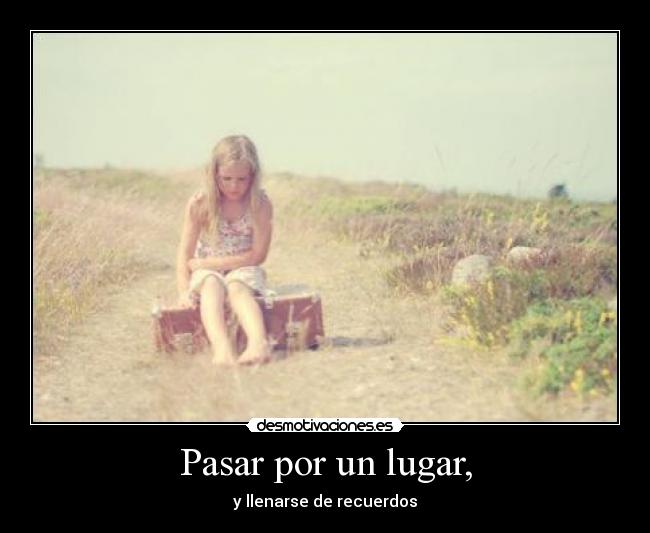 Pasar por un lugar, -
