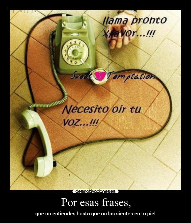 Por esas frases, -
