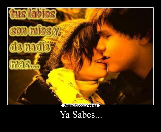 Ya Sabes... -