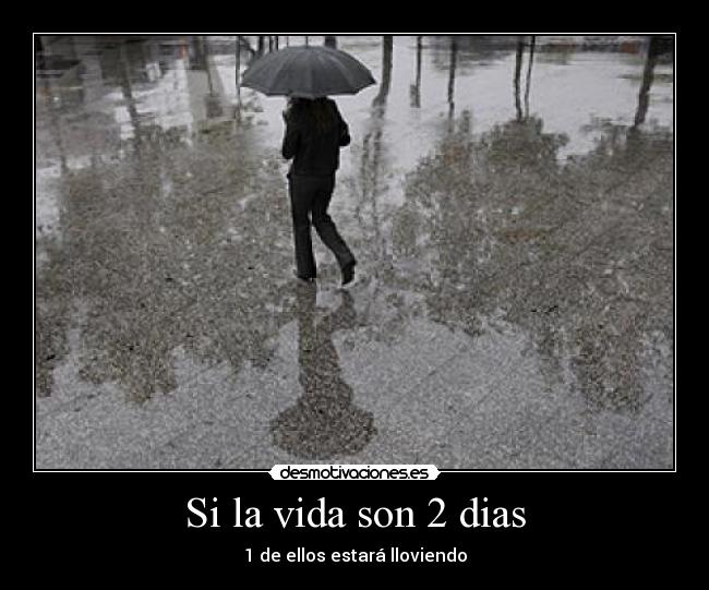 Si la vida son 2 dias - 