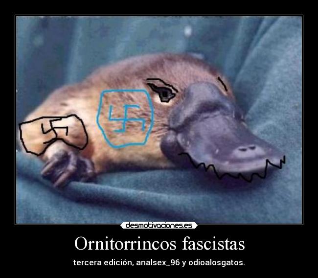 Ornitorrincos fascistas - 
