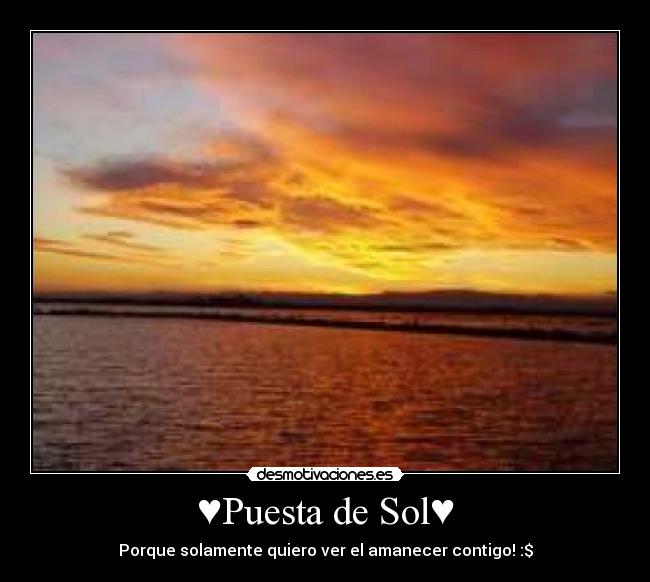 ♥Puesta de Sol♥ -