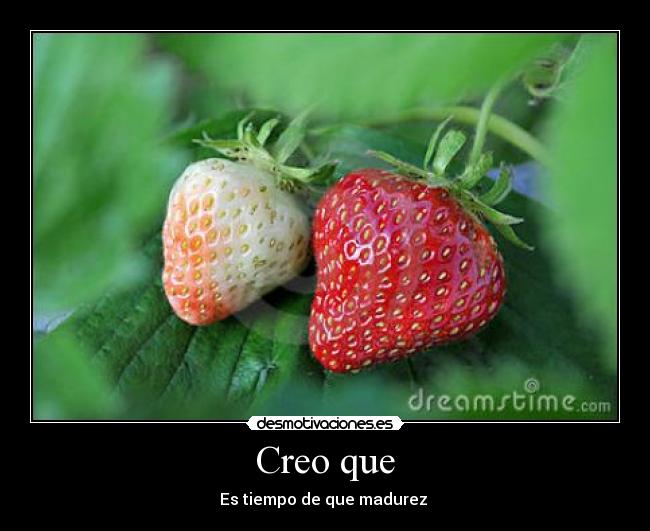 Creo que -