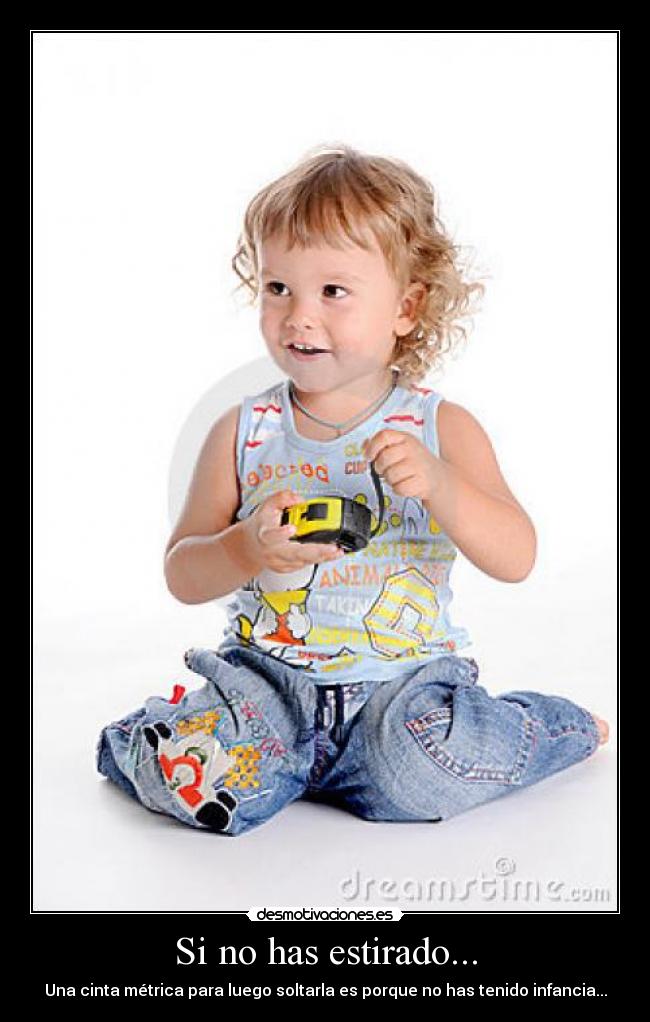 Si no has estirado... - 