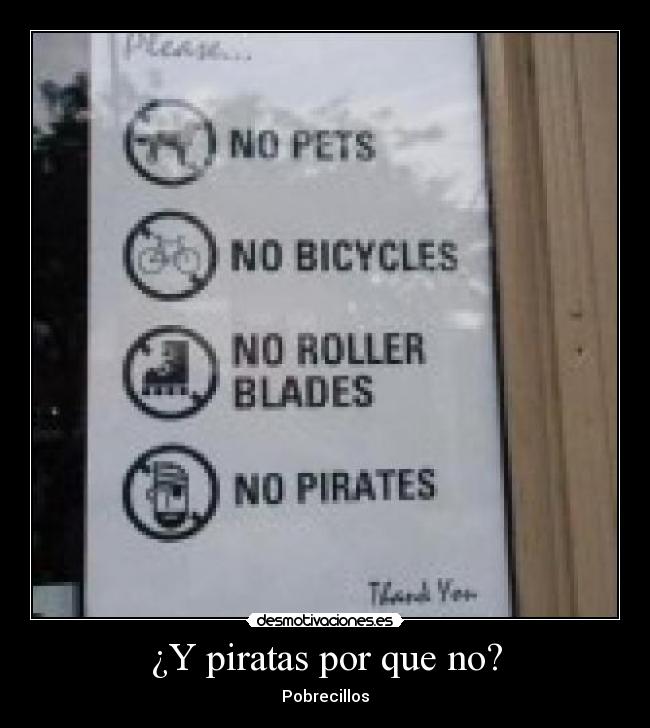 ¿Y piratas por que no? -