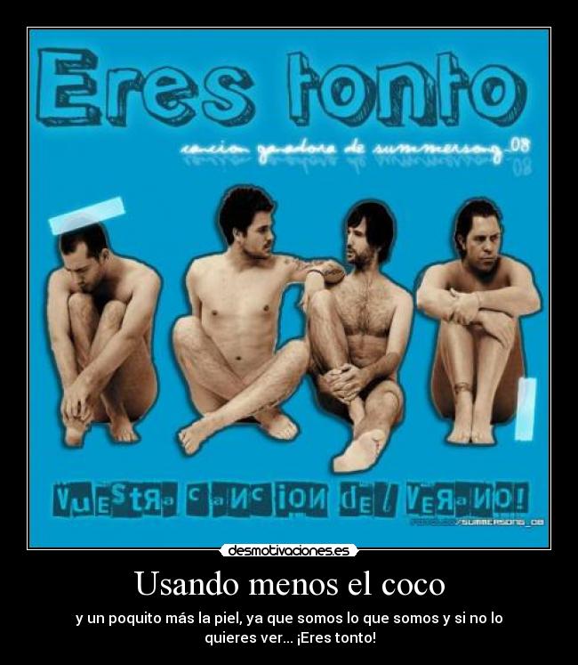 Usando menos el coco -