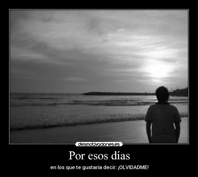 Por esos días -