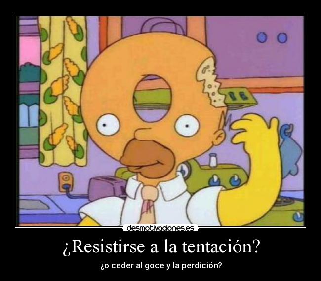 ¿Resistirse a la tentación? - 