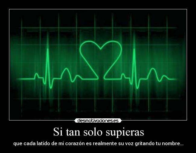 Si tan solo supieras -