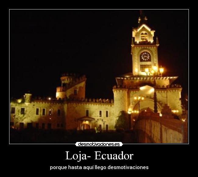 Loja- Ecuador -