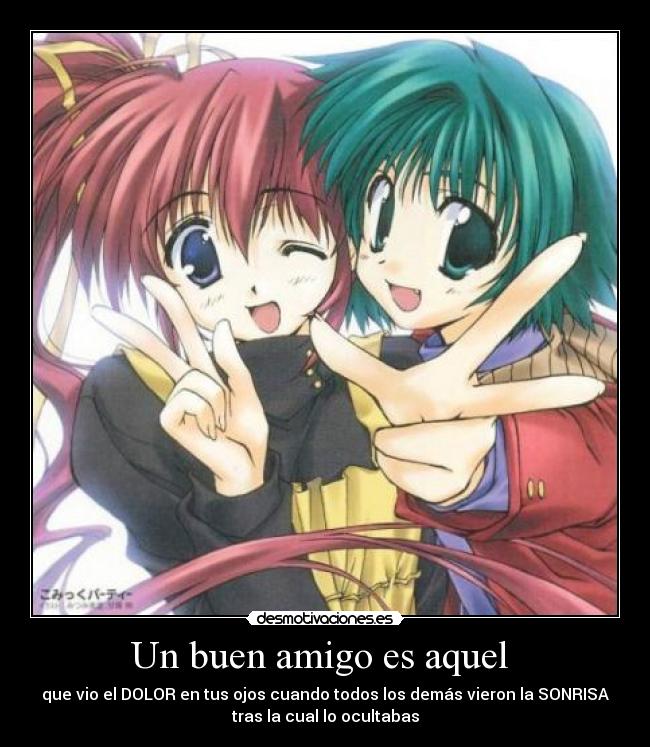 Un buen amigo es aquel | Desmotivaciones