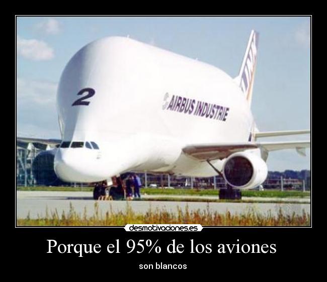 Porque el 95% de los aviones  - 